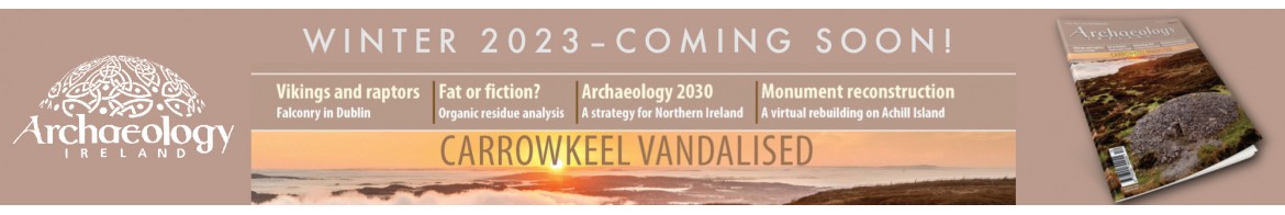 Archaeology Ireland Winter 20223